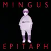 Charles Mingus & Gunther Schuller - Epitaph